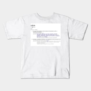 What does Value mean ? Kids T-Shirt